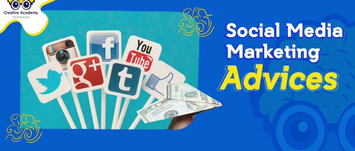 Social Media Marketing Advaices